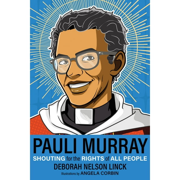 Pauli Murray: Shouting for the Rights of All People, (Paperback)