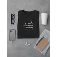 thumbnail image 3 of Not Planning To Shower T-Shirt Men -Smartprints Designs, Male Medium, 3 of 4