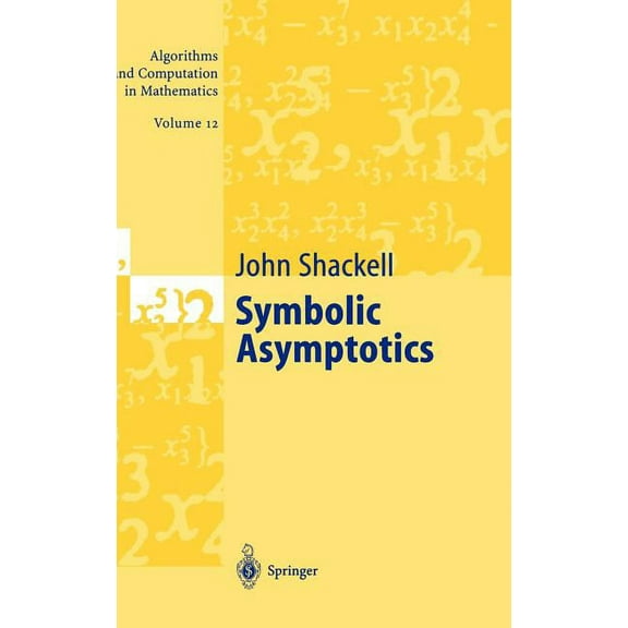 Algorithms and Computation in Mathematic Symbolic Asymptotics, Book 12, (Hardcover)