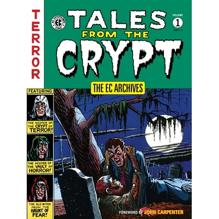 The Ec Archives Tales From The Crypt Volume 1 Walmart Com