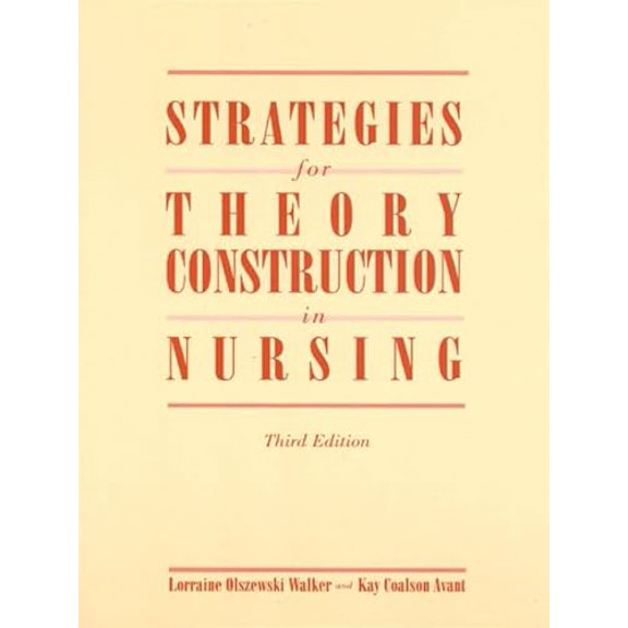 Pre-Owned Strategies for Theory Construction in Nursing (3rd Edition), 9780838586884, 0838586880, Paperback, 3 edition