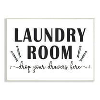 Stupell Industries Laundry Room Sign Drop Drawers Here Funny Phrase Humor Painting Unframed Art Print Wall Art, 13 x 19