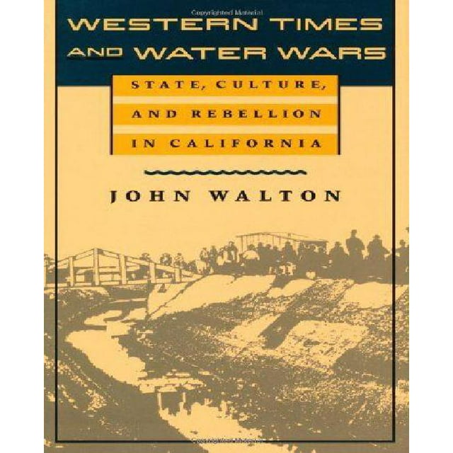 Western Times and Water Wars: État, Culture et Rébellion en Californie