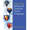thumbnail image 1 of Pre-Owned Understanding Relational Database Query Languages (Paperback) 0130286524 9780130286529, 1 of 1