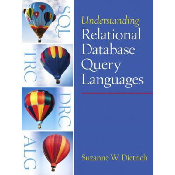 Pre-Owned Understanding Relational Database Query Languages (Paperback) 0130286524 9780130286529