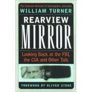 Rearview Mirror: Looking Back at the FBI, the CIA and Other Tails [Hardcover - Used]