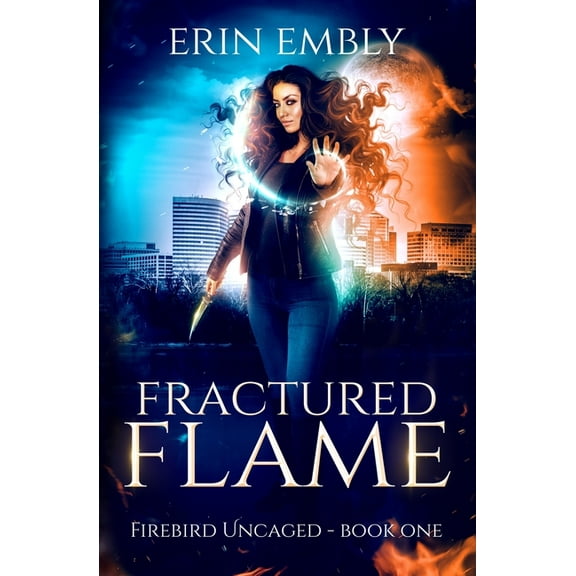Firebird Uncaged Fractured Flame (Firebird Uncaged Book 1), Book 1, (Paperback)