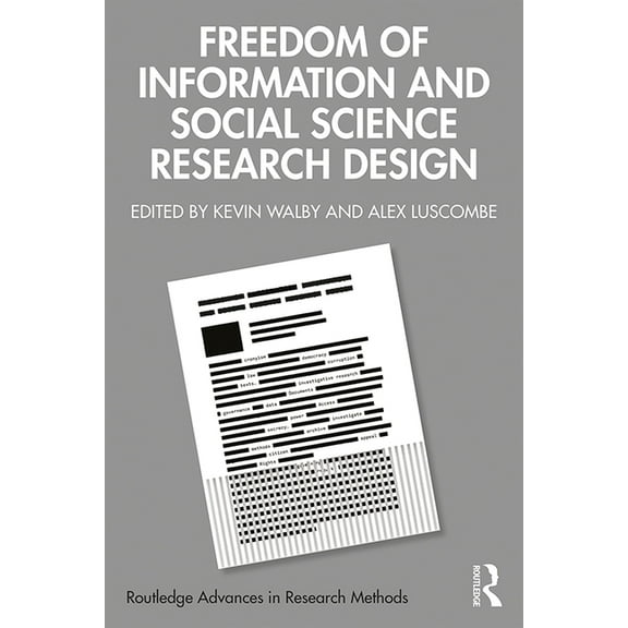Routledge Advances in Research Methods Freedom of Information and Social Science Research Design, (Hardcover)