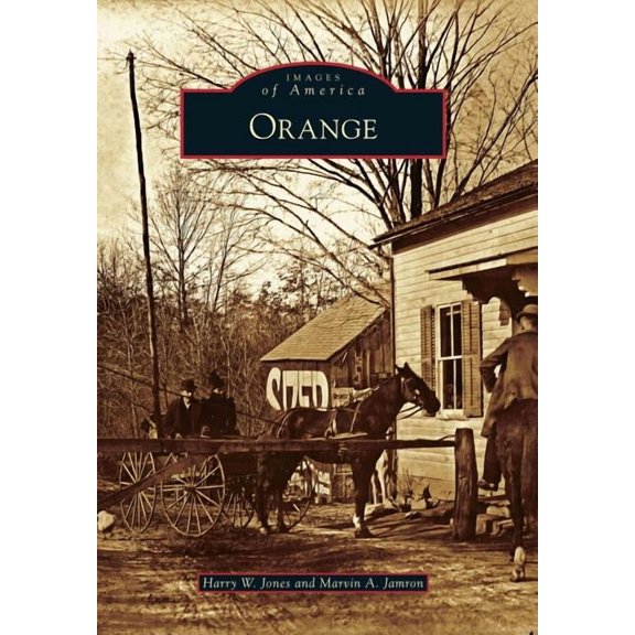 Images of America: Orange (Paperback)