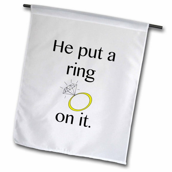 3dRose, He put a ring on it, 18 x 27 inch Garden Flag