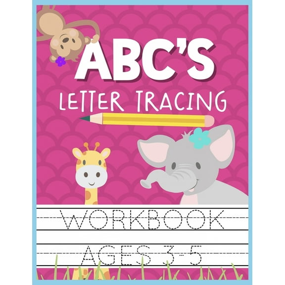ABC's Letter Tracing Workbook Ages 3-5: Kids Activity Book to Practice Writing Alphabet, (Paperback)