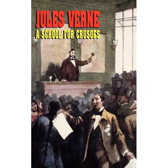 Wildside Classics A School for Crusoes, (Hardcover)