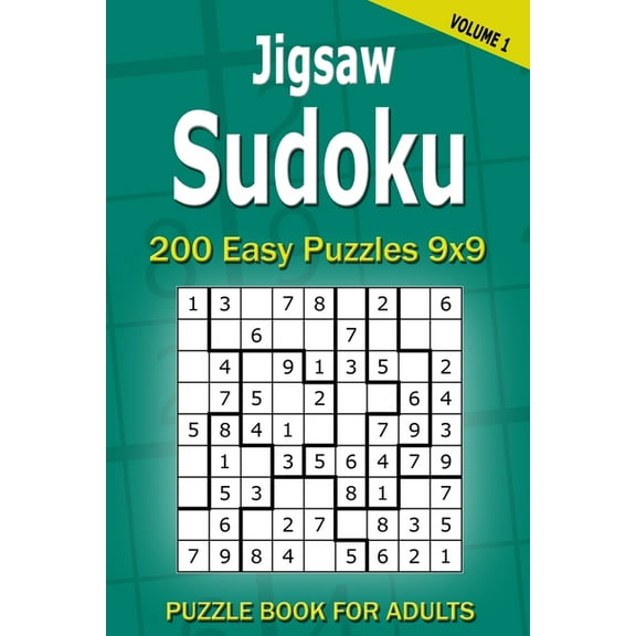 Jigsaw Sudoku Puzzle Book for Adults: 200 Easy Puzzles 9x9 (Volume 1) (Paperback)
