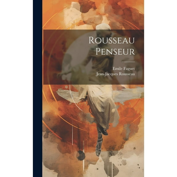 Rousseau penseur (Hardcover)