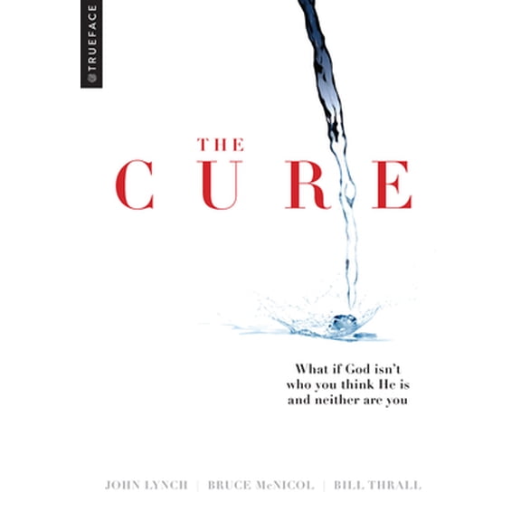Pre-Owned The Cure: What If God Isn't Who You Think He Is and Neither Are You? (Paperback) 1934104086 9781934104088