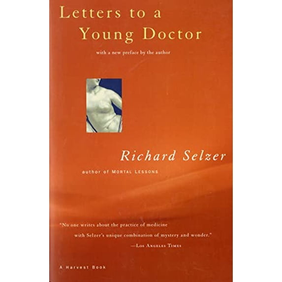 Pre-Owned Letters to a Young Doctor (Paperback) 0156003996 9780156003995