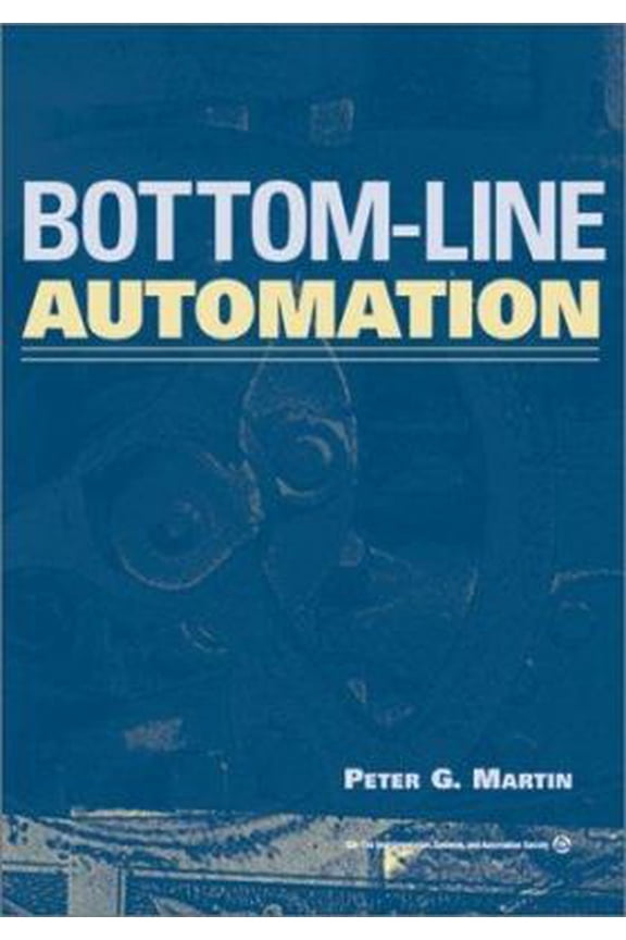 Pre-Owned Bottom-Line Automation (Hardcover) 1556177593 9781556177590