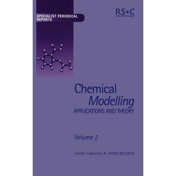 Specialist Periodical Reports - Chemical Chemical Modelling: Applications and Theory Volume 2, Book 2, (Hardcover)