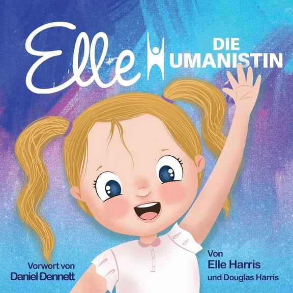 Elle Die Humanistin, (Paperback)
