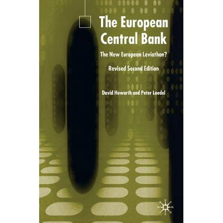 The European Central Bank The New European Leviathan