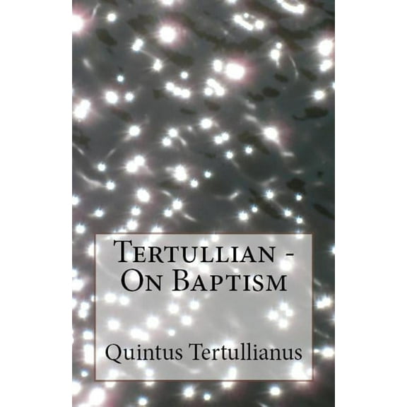 Lighthouse Church Fathers On Baptism, Book 70, (Paperback)