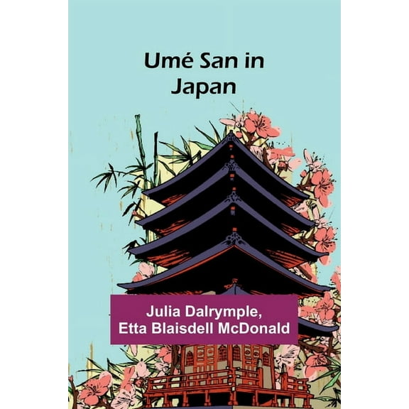 UmÃ© San in Japan, (Paperback)