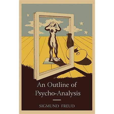 An Outline of Psycho-Analysis. International Psycho-Analytical Library Paperback Sigmund Freud