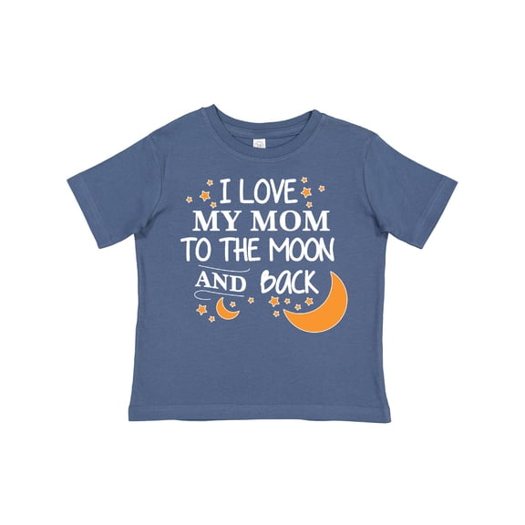Inktastic I Love My Mom to the Moon and Back Boys or Girls Toddler T-Shirt