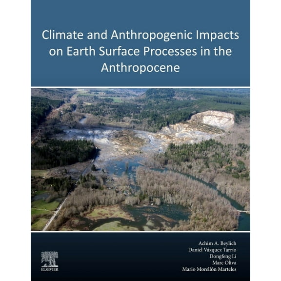 Climate and Anthropogenic Impacts on Earth Surface Processes in the Anthropocene, (Paperback)