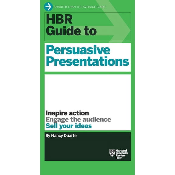 HBR Guide HBR Guide to Persuasive Presentations (HBR Guide Series), (Paperback)