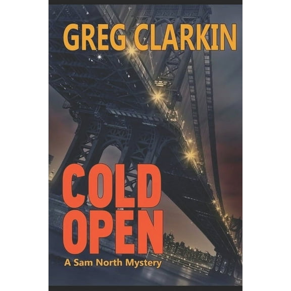 Cold Open, A Sam North Mystery