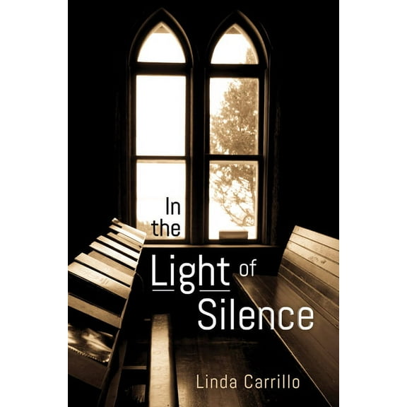 In the Light of Silence (Hardcover)