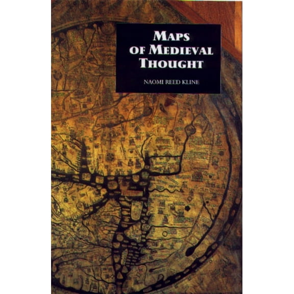 Maps of Medieval Thought: The Hereford Paradigm, (Paperback)