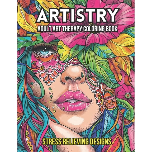 Artistry: Adult Art Therapy Coloring Book, (Paperback)