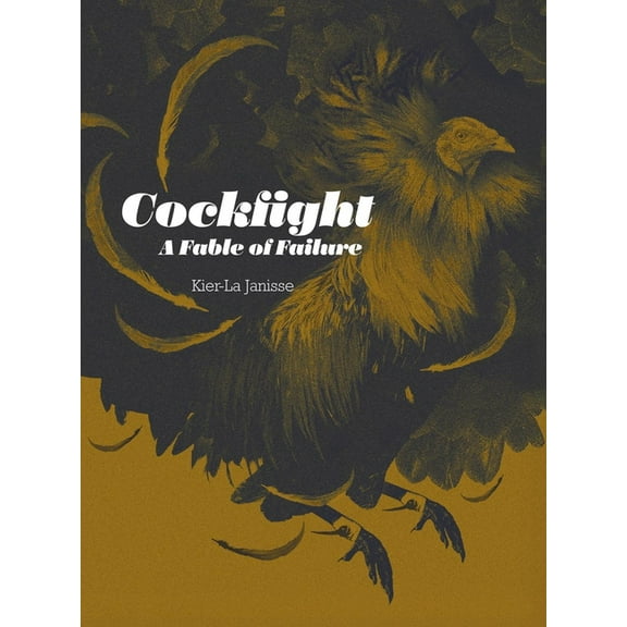 Cockfight: A Fable of Failure, (Paperback)