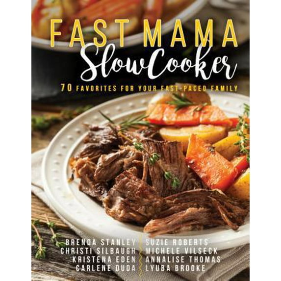 Pre-Owned Fast Mama, Slow Cooker (Paperback) 1462119883 9781462119882