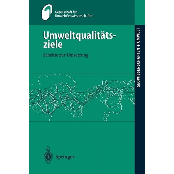 Geowissenschaften Und Umwelt UmweltqualitÃ¤tsziele: Schritte Zur Umsetzung, (Paperback)