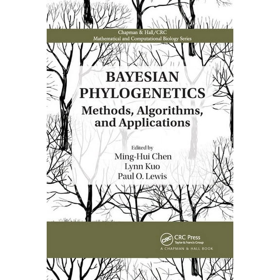 Chapman & Hall/CRC Computational Biology Bayesian Phylogenetics: Methods, Algorithms, and Applications, (Paperback)