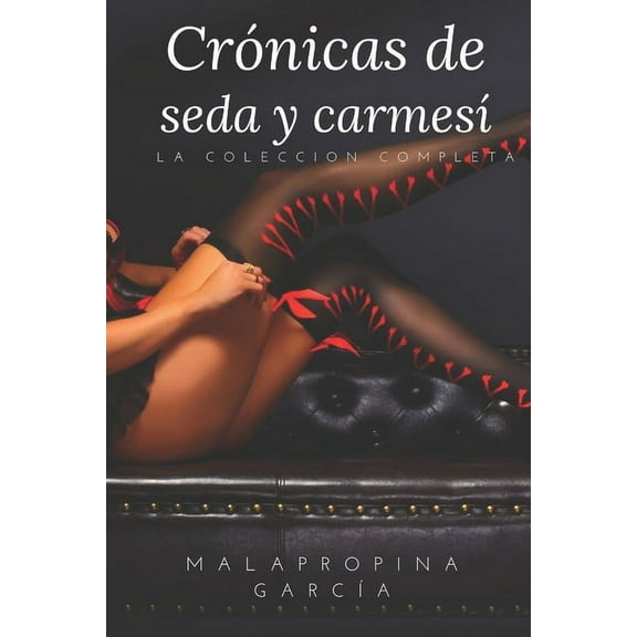 Crónicas de seda y carmesí : La colección completa (Paperback)
