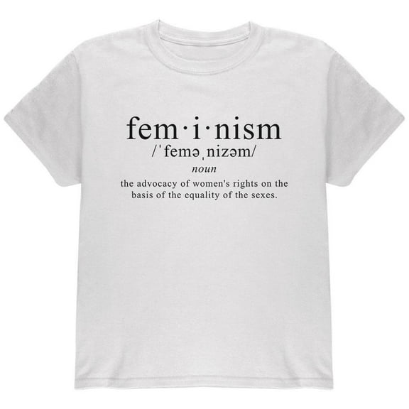Feminism Definition Youth T Shirt White YXL