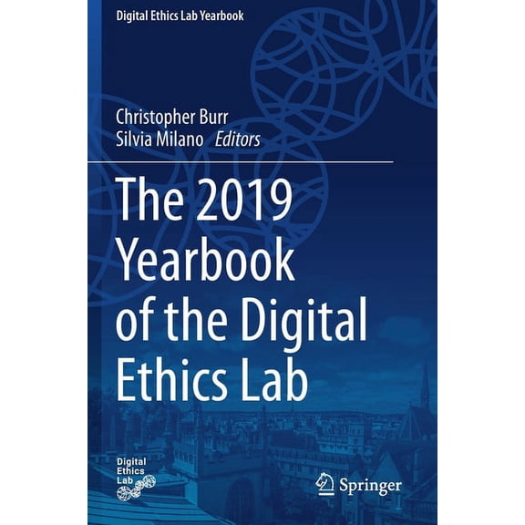 Digital Ethics Lab Yearbook The 2019 Yearbook of the Digital Ethics Lab, (Paperback)