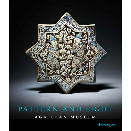Pattern and Light : The Aga Khan Museum
