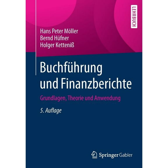 Buchführung Und Finanzberichte: Grundlagen, Theorie Und Anwendung, (Paperback)