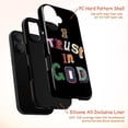 thumbnail image 4 of I Trust in God Phone Case, Colorful Inspirational Typography iPhone Cover, Faith Based Motivational Protective Case for iPhone 16 15 14 13 12 11 Pro Plus Mini, 4 of 6