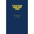 thumbnail image 1 of Pre-Owned Strategic Nuclear War: What the Superpowers Target and Why (Hardcover) 0313241929 9780313241925, 1 of 1