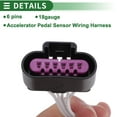 thumbnail image 4 of Arneses de cableado del sensor de 6 pines para el sensor del pedal del acelerador para CHEVROLET TAHOE 06-17 No.S1479 ensamblaje de cable eléctrico 1 juego 18 gauge, 4 of 7