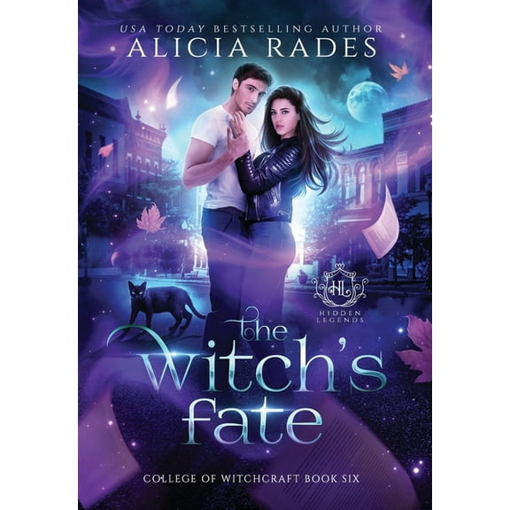 Hidden Legends: College of Witchcraft The Witch's Fate, Book 6, (Hardcover)