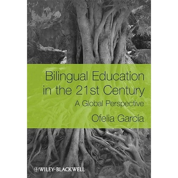 L'éducation Bilingue au XXIe Siècle, une Perspective Mondiale