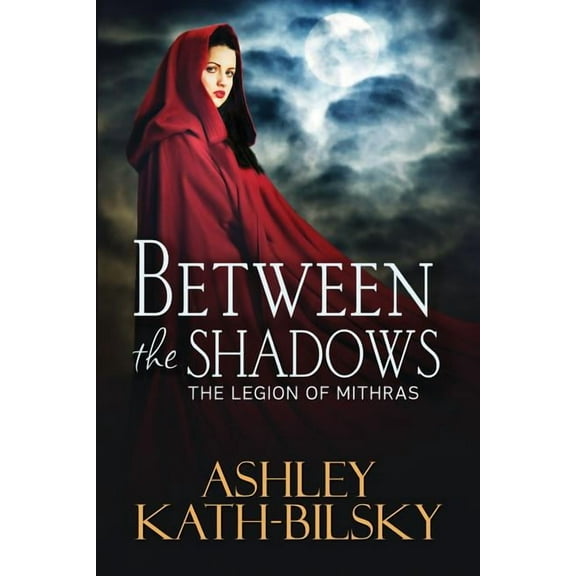 The Legion of Mithras: Between the Shadows (Paperback)