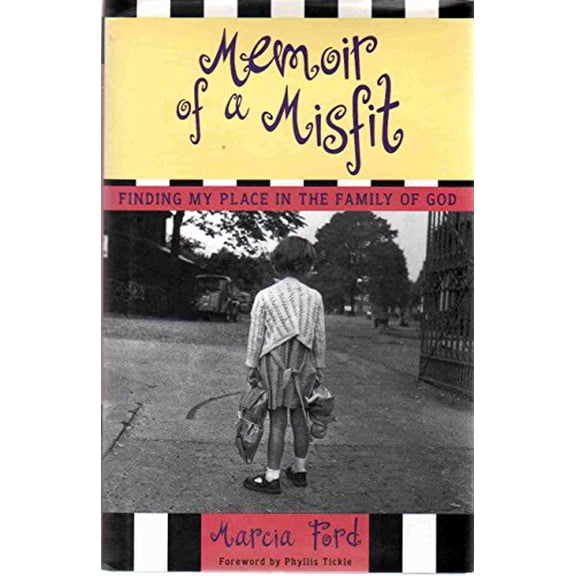 Pre-Owned Memoir of a Misfit: Finding My Place in the Family of God Hardcover
